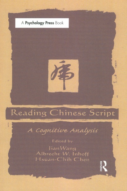 Reading Chinese Script-A Cognitive Analysis