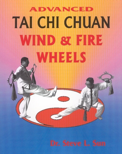 Advanced Tai Chi Chuan-Wind & Fire Wheel