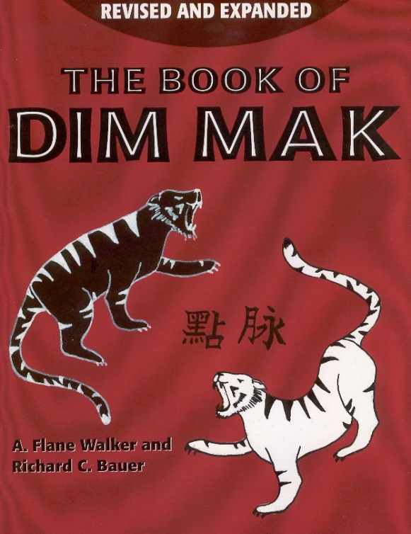 The Book of Dim Mak (Revised & Expanded)