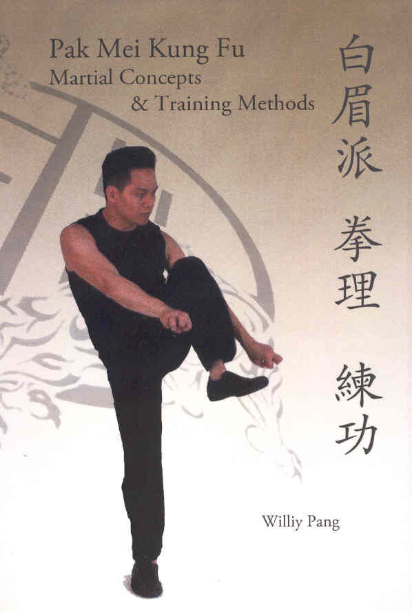 Pak Mei Kung Fu: Martial Concepts & Training Methods