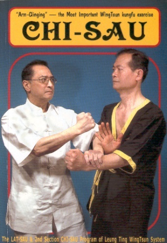 Chi-Sau II: "Arm-Clinging"-Most Important Wing Tsun Kung Fu Exercise-Lat-Sau & 2nd Section Program