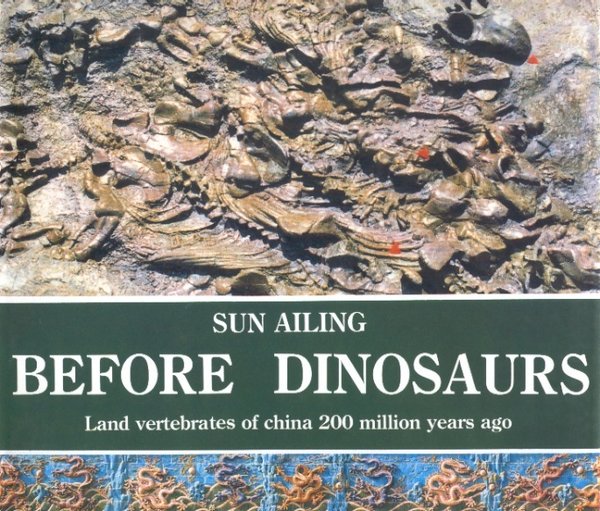 Before Dinosaurs-Land Vertebrates of China 200 Million Years Ago