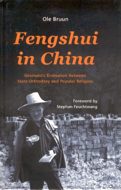 Fengshui in China-Geomantic Divination Between State Orthodoxy & Popular Religion
