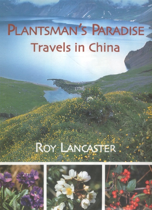 Plantsman's Paradise-Travels in China