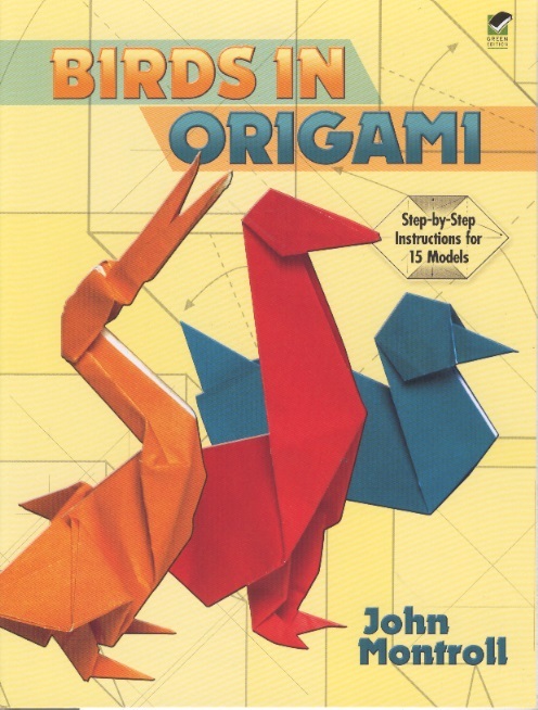 Birds in Origami: Step-by-step Instructions For 15 Models
