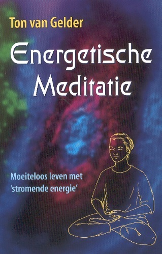 Energetische meditatie-Moeiteloos leven met 'stromende energie'