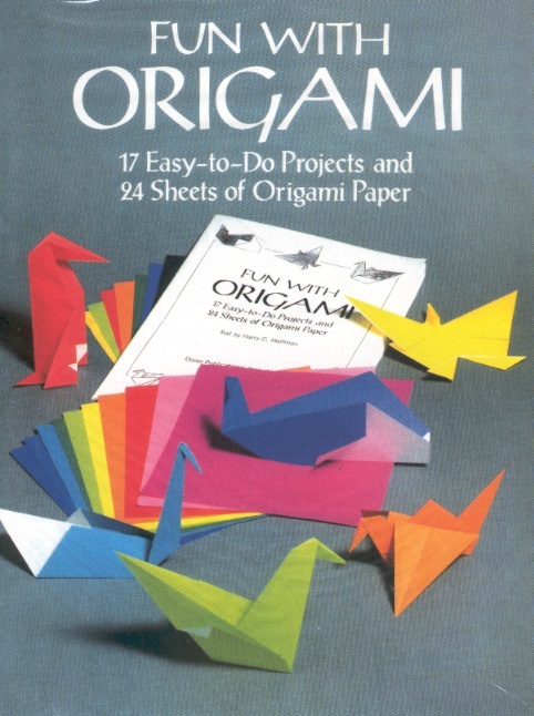 Fun With Origami-17 Easy-to-do Projects & 24 Sheets of Origami Paper)