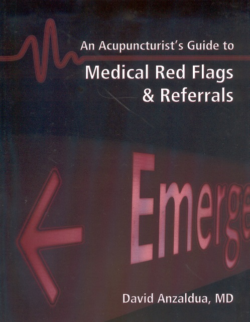 An Acupuncturist's Guide to Medical Red Flags & Referrals
