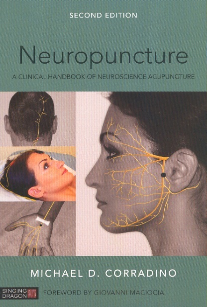 Neuropuncture-A Clinical Handbook of Neuroscience Acupuncture (2nd Edition)
