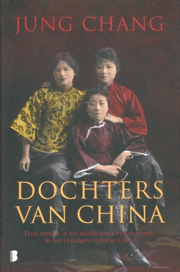 Dochters van China-Drie zussen in het middel punt van de macht in het twintigste-eeuwse China