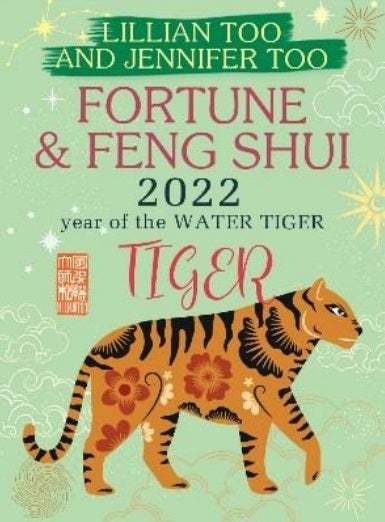 Fortune & Feng Shui in the Year of the Water Tiger 2022