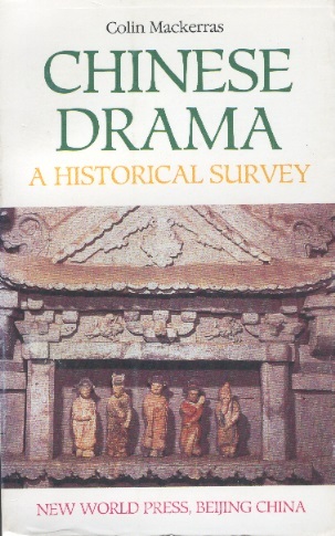 Chinese Drama-A Historical Survey