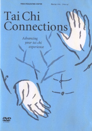 Tai Chi Connections: Advancing Your Tai Chi Experience (DVD)