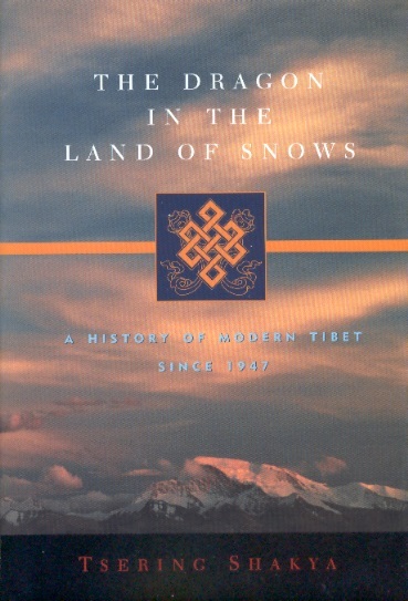 The Dragon in the Land of Snows-A History of Modern Tibet Since 1947