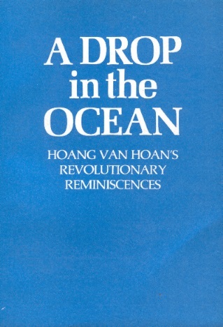 A Drop in the Ocean-Hoang Van Hoan's Revolutionary Reminiscenes