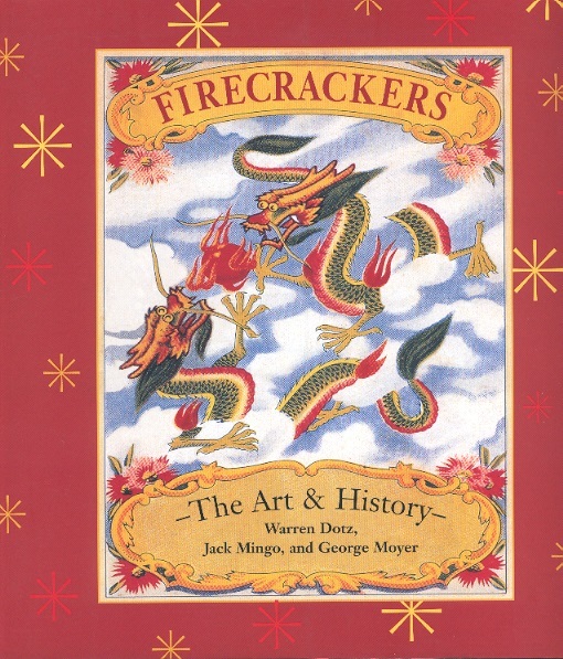 Firecrackers: The Art & History