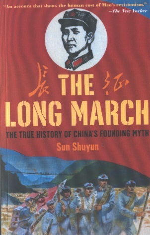 The Long March-The True History of China's Founding Myth