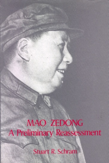 Mao Zedong: A Preliminary Reassessment
