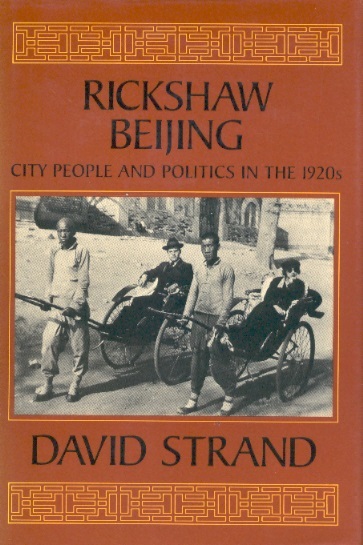 Rickshaw Beijing-City People & politics in the 1920s