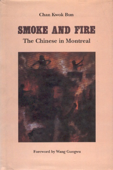 Smoke & Fire-The Chinese in Montreal