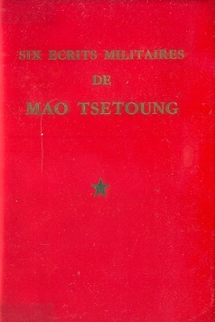毛主席的六篇军事著作（法文版） Six Ecrits Militaires de Mao Tsetoung