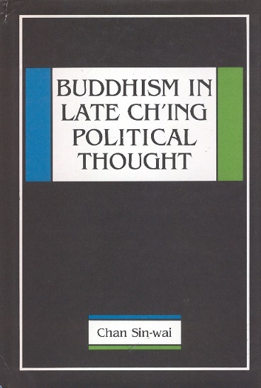Buddhism in Late Ching Political Thought