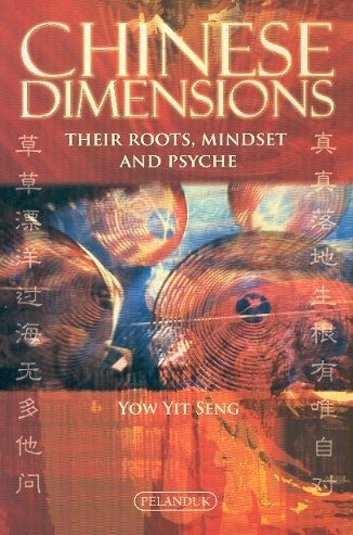 Chinese Dimensions: Their Roots, Mindset & Psyche