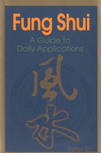 Fung Shui: A Guide to Daily Applications