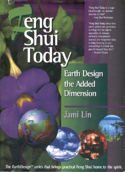 Feng Shui Today: Earth Design-The Added Dimension