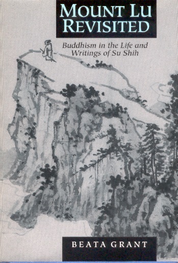 Mount Lu Revisited: Buddhism in the Life & Writings of Su Shih