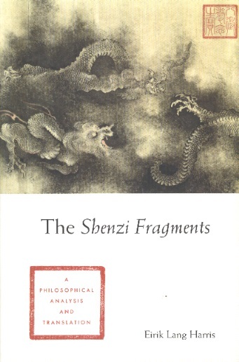 The Shenzi Fragments: A Philosophical Analysis & Translation
