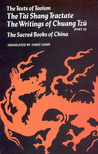 The Texts of Taoism, Vol. 2: T'ai Shang Tactate-The Writings of Chuang Tzu-The Sacred Books of China