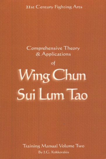 Comprehensive Theory & Applications of Wing Chun Sui Lum Tao Training Manual, Vol. 2