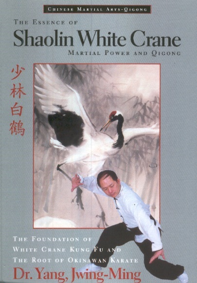 The Essence of Shaolin White Crane: Martial Power & Qigong