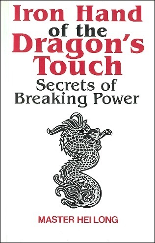 Iron Hand of the Dragon's Touch: Secrets of Breaking Power