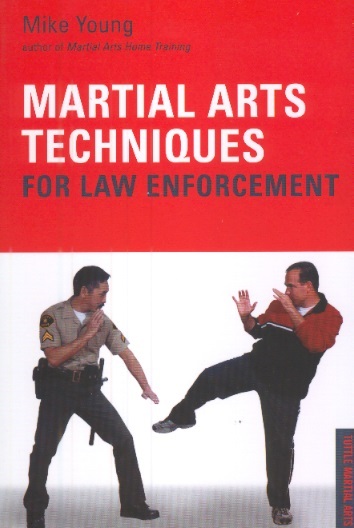 Martial Arts Techniques For Law Enforcement
