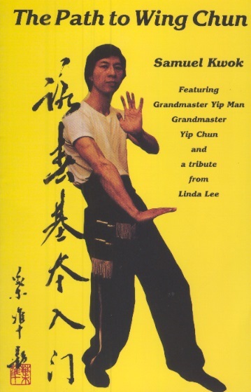 The Path to Wing Chun: Featuring Grandmaster Yip Man, Yip Chun & A Tribute From Linda Lee