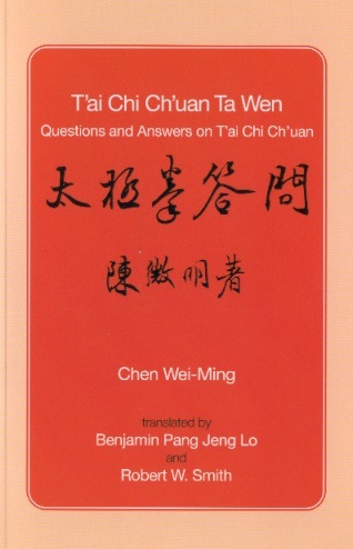 T'ai Chi Ch'uan Ta Wen: Questions & Answers on T'ai Chi Ch'uan