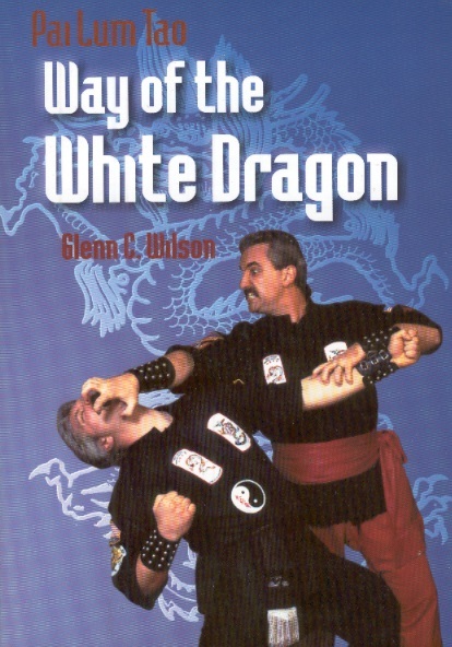 Pai Lum Tao: Way of the White Dragon