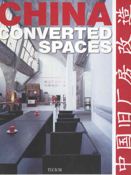China Converted Spaces (English-French-Dutch Edition)