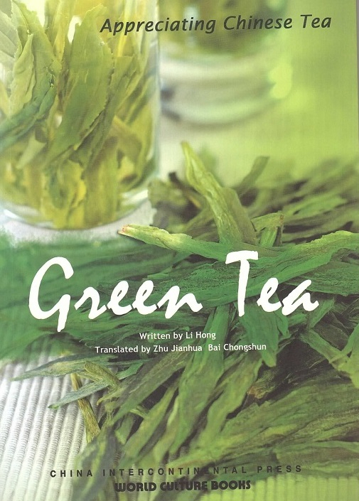 Appreciating Chinese Tea: Green Tea